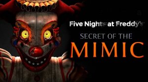 НОВЫЙ ФНАФ ИМБА?! ✚Five Nights at Freddy's Secret of the Mimic #1