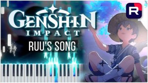 Ruu's Song (Genshin Impact) 【 КАВЕР НА ПИАНИНО 】