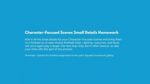 5. Character Focused Scenes Small Details Homework