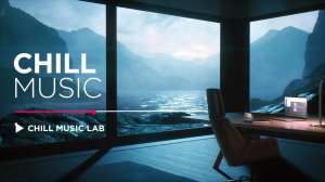 Deep Chill Music for Stress Relief and Focus