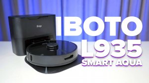 iBoto L935 Smart Aqua 🔥Обзор +Тесты🔥 Робот-пылесос с самоочисткой и влажной уборкой _ Как справ