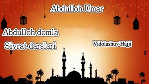 Abdulloh domla Vidolashuv hadji(siyrat un nabiy)