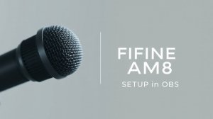 НАСТРОЙКА МИКРОФОНА FIFINE AM8!!!