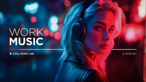 Inspirational Work Music — Atmospheric Night Playlist