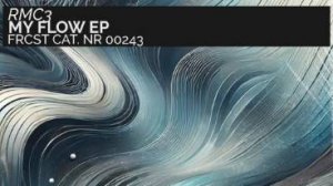 RMC3 - My Flow
