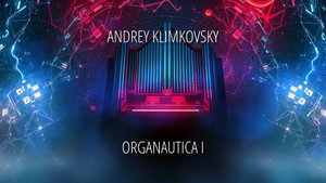 «Organautica I» — «Органавтика I»