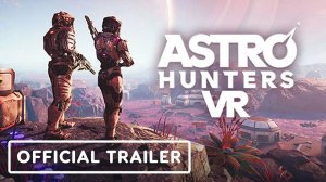 ASTRO HUNTERS VR