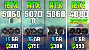 RTX 5060 Ti vs RTX 5070 Ti vs RTX 5060 vs RTX 4080 SUPER | Test in 7 Games
