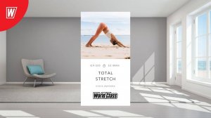 TOTAL STRETCH с Еленой Жиляевой | 18 июля 2025 в 9.00 по МСК|Онлайн-тренировки World Class