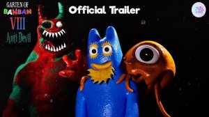 Garten Of Banban 8 - Антидьявол Официальный Трейлер