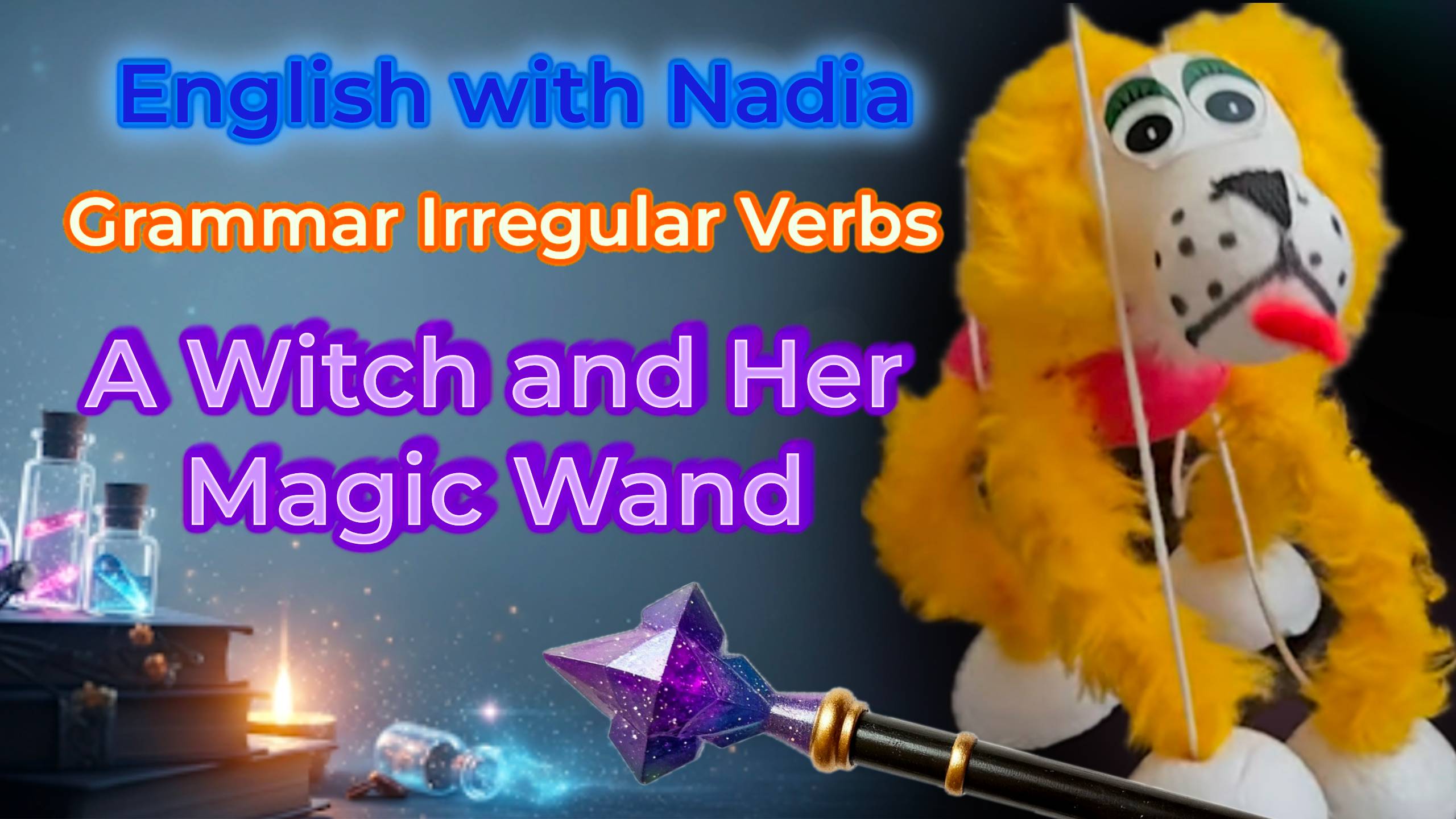 Grammar Irregular Verbs (A Witch and Her Magic Wand)/Грамматика Неправильные глаголы (Ведьма и...)