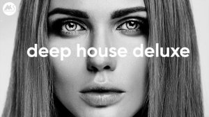Deep House Deluxe [2025]
