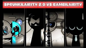NEW! SPRUNKILAIRITY🌀 | 2.0 vs BAMBI vs REMAKE! 🌪️ МЕГА-ЭВОЛЮЦИЯ!