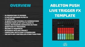 Ableton Push 3: Live Trigger FX Template Overview