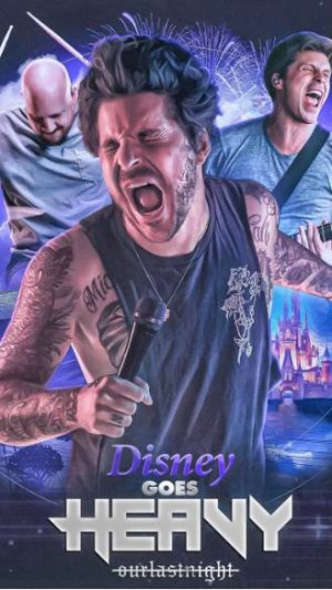 DISNEY goes HEAVY (Cover Our Last Night)