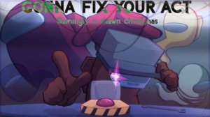 MASHUP  ⟨GAMINGLY × SHAWN CHRISTMAS⟩ – Gonna Fix Your Act • WL + A •  💫Neptaris✨