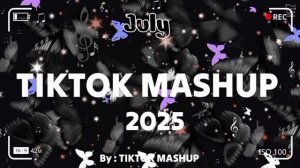 TIK TOK-MASHUP /2025/🫶🫠❤️🩹