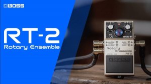 BOSS RT-2 Rotary Ensemble: Rotary Revolution