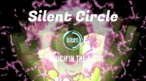 Silent Circle - Touch In The Night (Instrumental Remastered Mix)