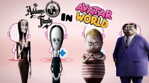 Создаём семейку Аддамс в Avatar World! 🌇