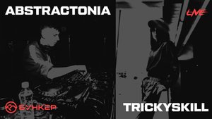 Abstractonia & Trickyskill @NEUROBUNKER