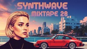 Synthwave Mixtape Volume 28 – Static Dreams & Neon Signals