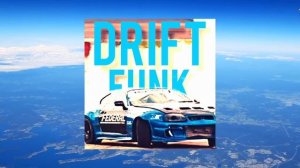 XLXR - DRIFT FUNK