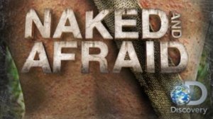 Шоу - Голые и напуганные 6 Сезон 8 серия / Naked and Afraid