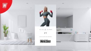 FT с Анастасией Филипьевой | 21 июля 2025 в 8.00 по МСК | Онлайн-тренировки World Class
