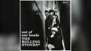 The Rolling Stones. Out Of Our Heads (Издание UK) (1965 год)