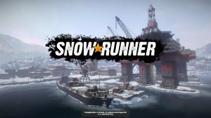 Snowrunner. Сибирская Глубинка 2: Иркутск. 02 Серия