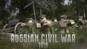 ГРАЖДАНСКАЯ ВОЙНА 1919 ГОД | ВРЕМЕНА РсФсР | "ИГРАЮ ЗА ГРАЖДАНСКИХ НО МЫ ПРОИГРАЛИ КРАСНОЙ АРМИИ"