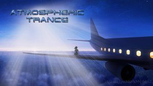 Atmospheric Uplifting Trance # 4