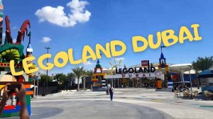 LEGOLAND Dubai