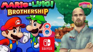 Mario & Luigi: Brothership /STREAM 8