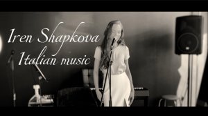 Iren Shapkova - Итальянские хиты