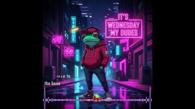 06_Wednesday Went Wild, My Dudes