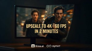 AI Апскейл видео до 4K 60 FPS. Обзор Krea.ai и Synxt — лучший способ улучшить качество видео