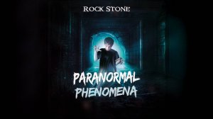 Rock Stone - Paranormal phenomena (2020)
