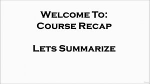 251 - Welcome to Course Recap