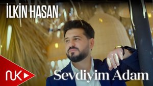 İlkin Hasan - Sevdiyim Adam