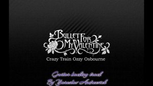 Bullet for my valentine - Crazy train (Ozzy Osbourne) Guitar backing track