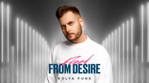 Kolya Funk - Freed from Desire