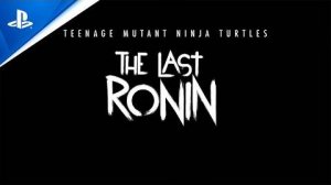 TMNT: The Last Ronin - Анонсирующий трейлер
