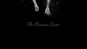The Russian Queen - хрустальные цветы.mp4