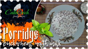 Porridge buckwheat with milk * - family recipe from «Culinarich»