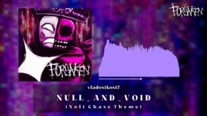 FORSAKEN OST - NULL_AND_VOID (NOLI CHASE THEME)