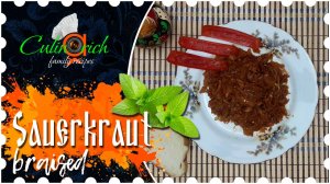 Braised sauerkraut * - family recipe from «Culinarich»