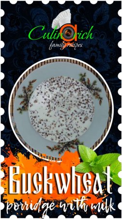 Buckwheat porridge with milk, as in childhood * - right recipe from «Culinarich»