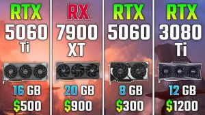 RTX 5060 Ti vs RX 7900 XT vs RTX 5060 vs RTX 3080 Ti | Test in 7 Games